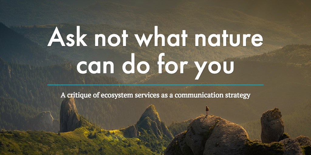 Ask not what nature can do for you